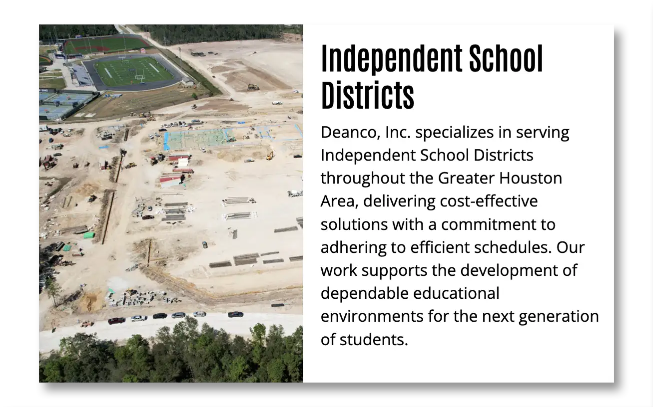 isd-small Independent School Districts - Deanco, Inc. specialized in serving Independent School Districts throughout the Greater Houston Area, delivering cost-effective solutions with a commitment to adhering to efficient schodules. Our work supports the development of dependable educational environments for the next generation of students.